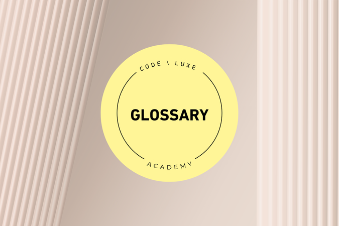 Luxury Glossary